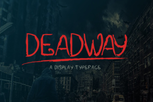 Deadway Typeface: Elevating Post-Apocalyptic Campaign Visuals